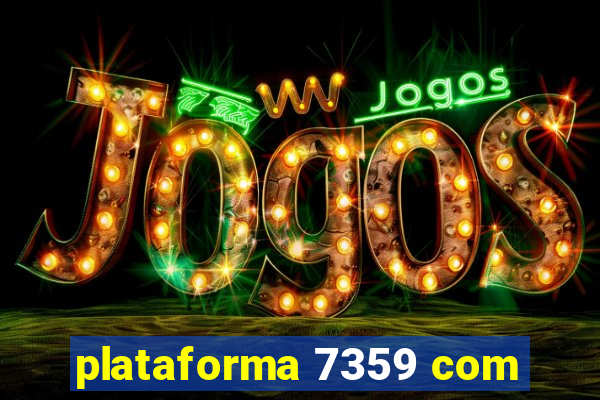 plataforma 7359 com